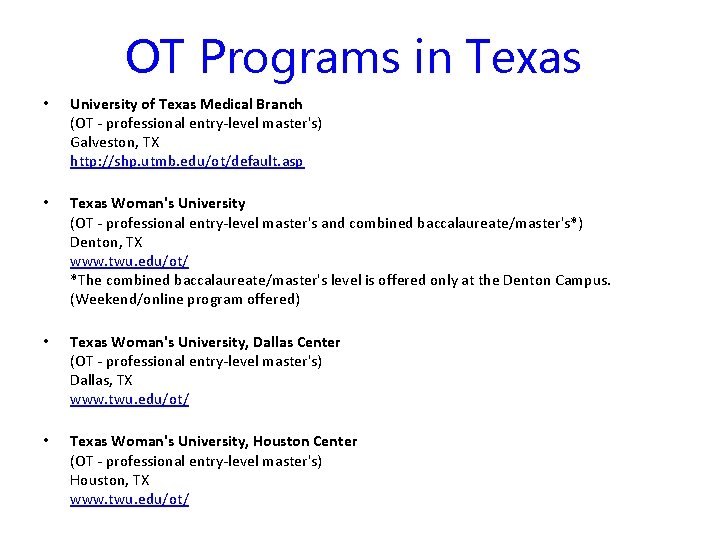 OT Programs in Texas • University of Texas Medical Branch (OT - professional entry-level