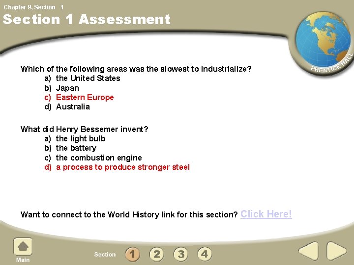 Chapter 9, Section 1 Assessment Which of the following areas was the slowest to