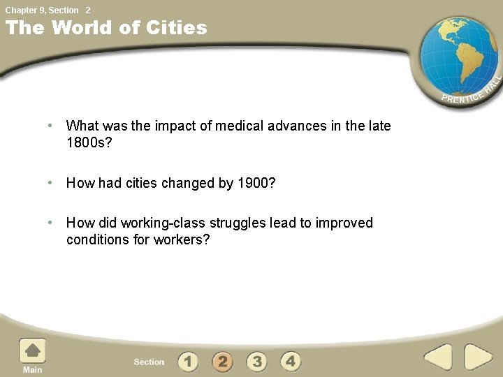 Chapter 9, Section 2 The World of Cities • What was the impact of