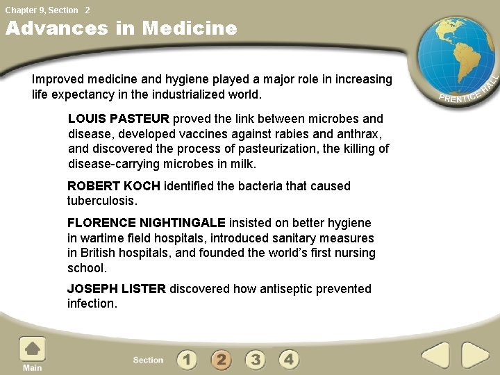 Chapter 9, Section 2 Advances in Medicine Improved medicine and hygiene played a major