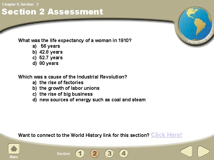 Chapter 9, Section 2 Assessment What was the life expectancy of a woman in