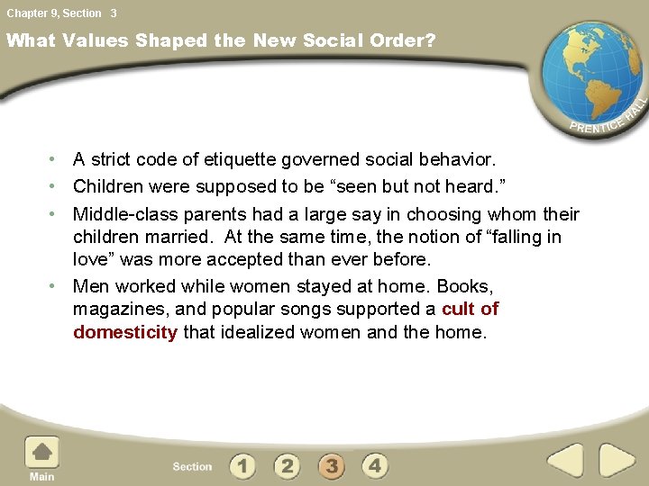 Chapter 9, Section 3 What Values Shaped the New Social Order? • A strict