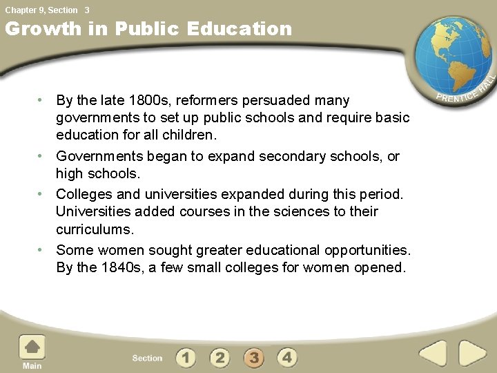 Chapter 9, Section 3 Growth in Public Education • By the late 1800 s,