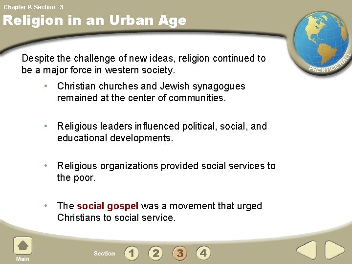 Chapter 9, Section 3 Religion in an Urban Age Despite the challenge of new