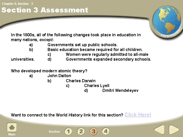 Chapter 9, Section 3 Assessment In the 1800 s, all of the following changes