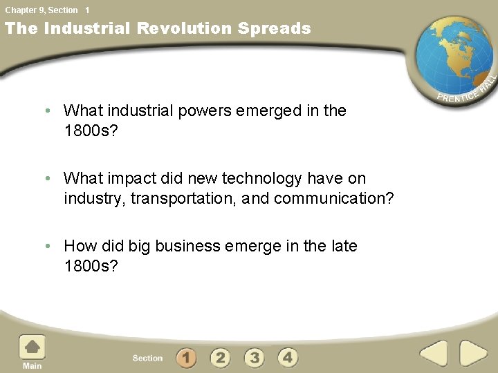 Chapter 9, Section 1 The Industrial Revolution Spreads • What industrial powers emerged in