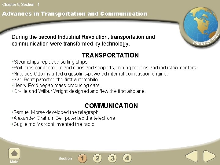 Chapter 9, Section 1 Advances in Transportation and Communication During the second Industrial Revolution,
