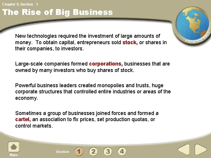 Chapter 9, Section 1 The Rise of Big Business New technologies required the investment