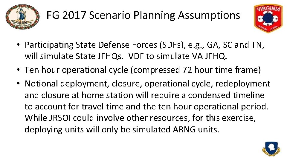 FG 2017 Scenario Planning Assumptions • Participating State Defense Forces (SDFs), e. g. ,