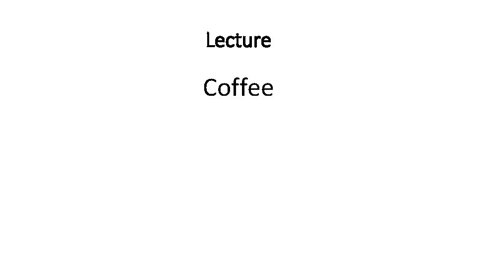 Lecture Coffee 