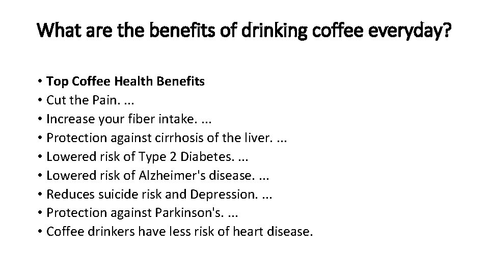 What are the benefits of drinking coffee everyday? • Top Coffee Health Benefits •