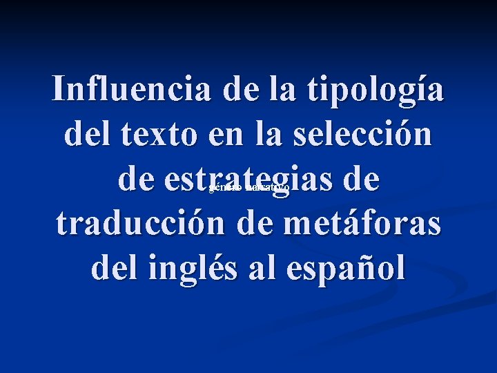 Influencia de la tipología del texto en la selección de estrategias de traducción de