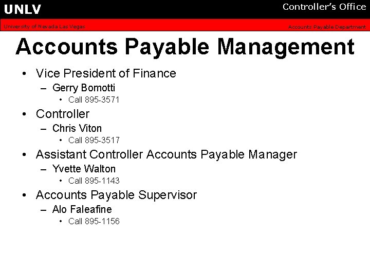 UNLV Controller’s Office University of Nevada Las Vegas Accounts Payable Department Accounts Payable Management