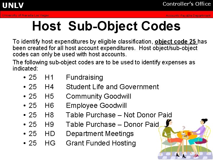 UNLV Controller’s Office University of Nevada Las Vegas Accounts Payable Department Host Sub-Object Codes