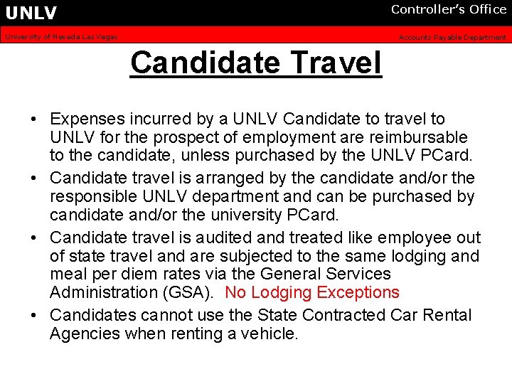 UNLV Controller’s Office University of Nevada Las Vegas Accounts Payable Department Candidate Travel •