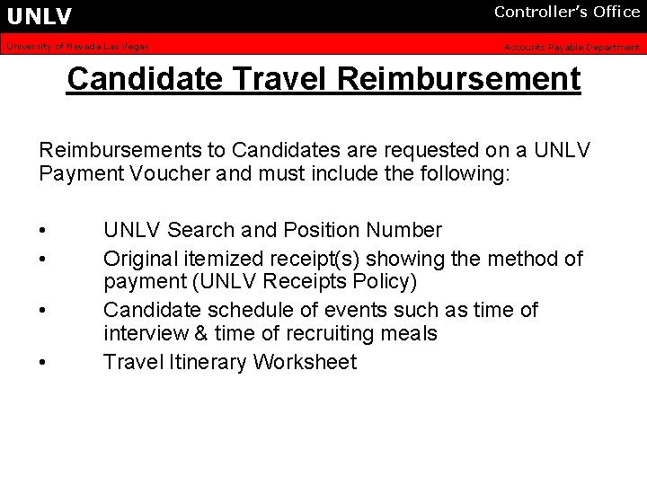 UNLV Controller’s Office University of Nevada Las Vegas Accounts Payable Department Candidate Travel Reimbursements