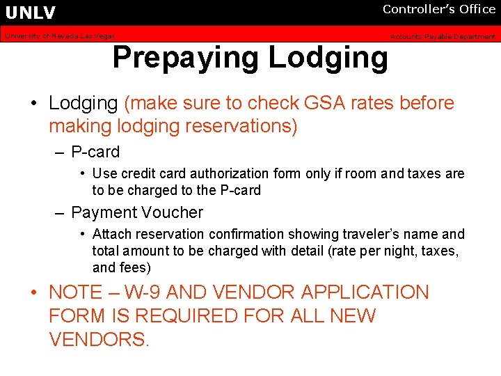 UNLV Controller’s Office University of Nevada Las Vegas Prepaying Lodging Accounts Payable Department •