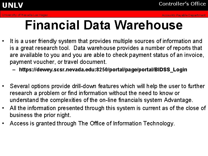 UNLV Controller’s Office University of Nevada Las Vegas Accounts Payable Department Financial Data Warehouse