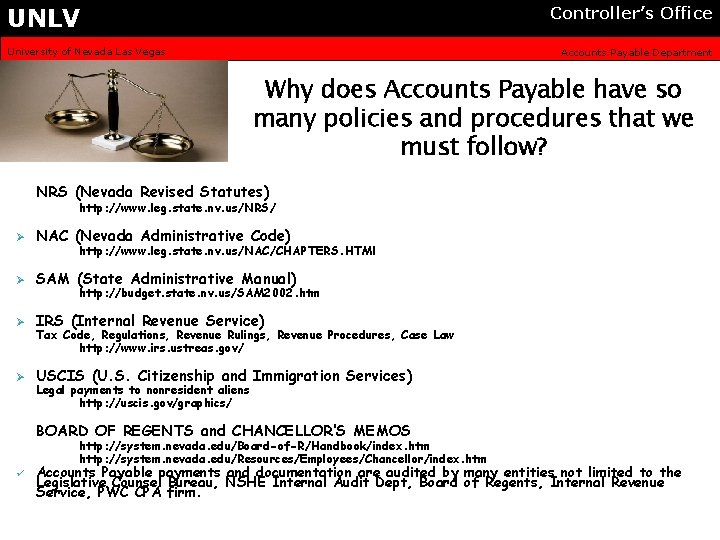 UNLV Controller’s Office University of Nevada Las Vegas Accounts Payable Department Why does Accounts