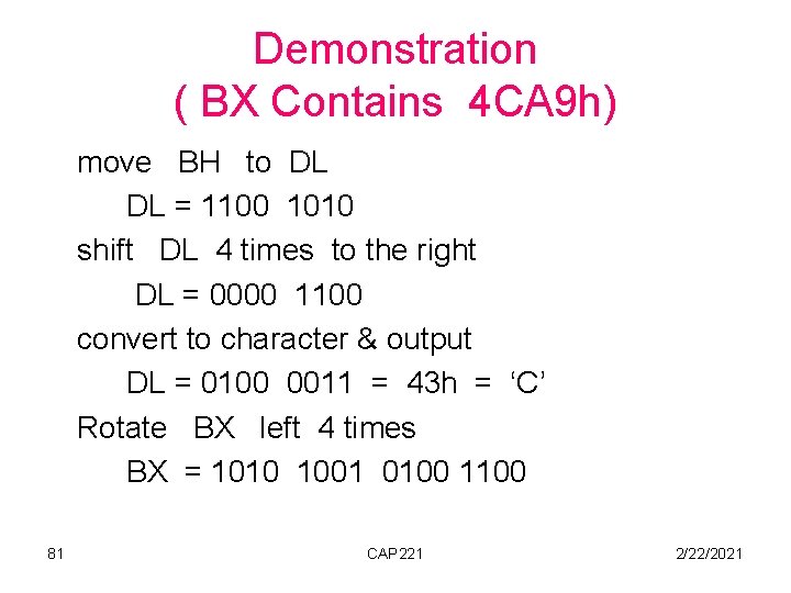 Demonstration ( BX Contains 4 CA 9 h) move BH to DL DL =