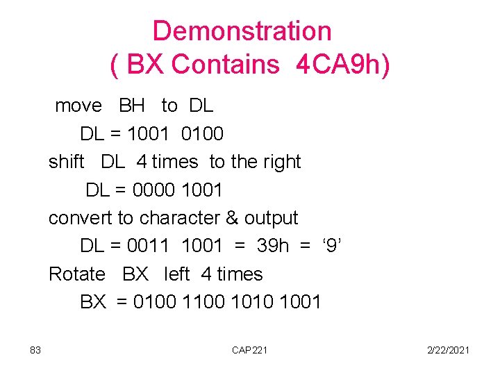 Demonstration ( BX Contains 4 CA 9 h) move BH to DL DL =
