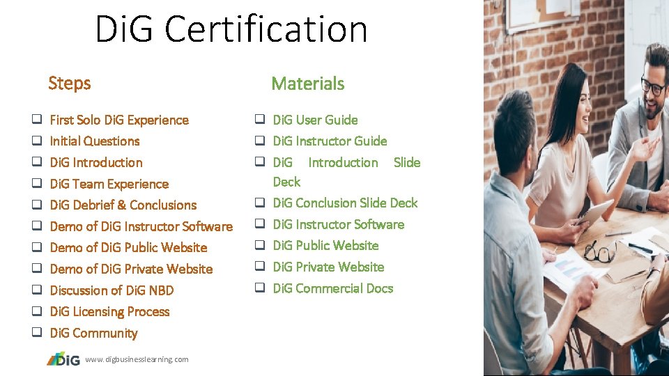 Di. G Certification Steps q q q First Solo Di. G Experience Initial Questions