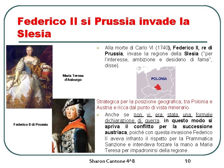 Federico II si Prussia invade la Slesia l Alla morte di Carlo VI (1740),