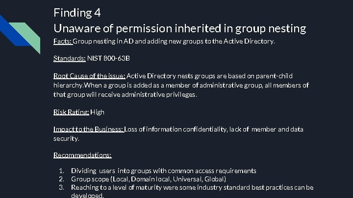 Finding 4 Unaware of permission inherited in group nesting Facts: Group nesting in AD