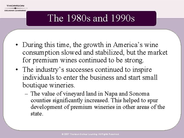 The 1980 s and 1990 s • During this time, the growth in America’s