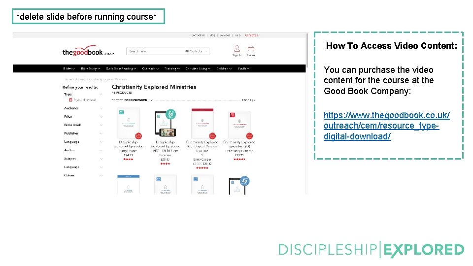 *delete slide before running course* How To Access Video Content: You can purchase the