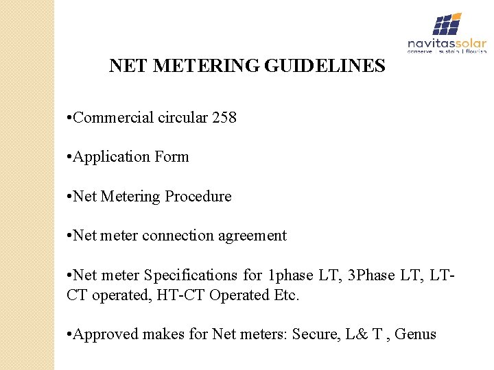 NET METERING GUIDELINES • Commercial circular 258 • Application Form • Net Metering Procedure