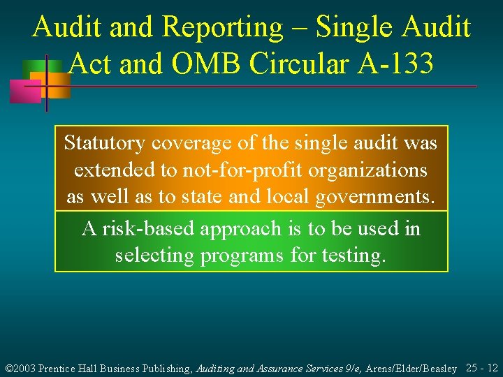 Audit and Reporting – Single Audit Act and OMB Circular A-133 Statutory coverage of