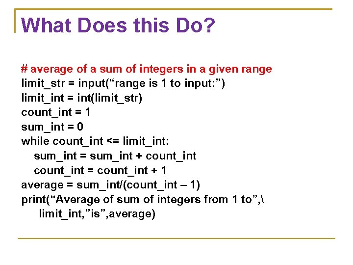 What Does this Do? # average of a sum of integers in a given