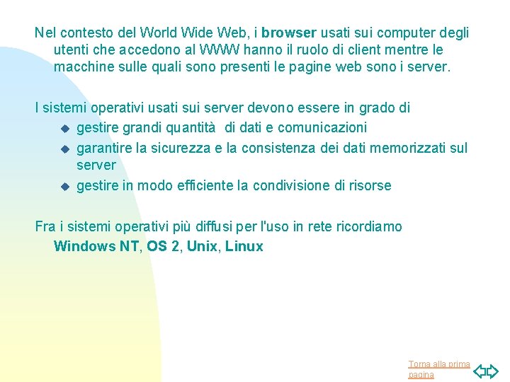 Nel contesto del World Wide Web, i browser usati sui computer degli utenti che