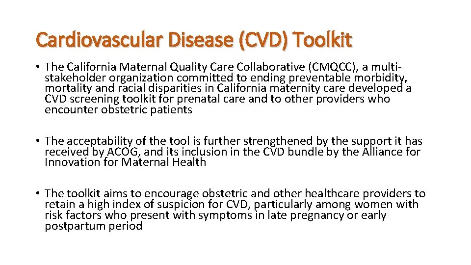 Cardiovascular Disease (CVD) Toolkit • The California Maternal Quality Care Collaborative (CMQCC), a multistakeholder