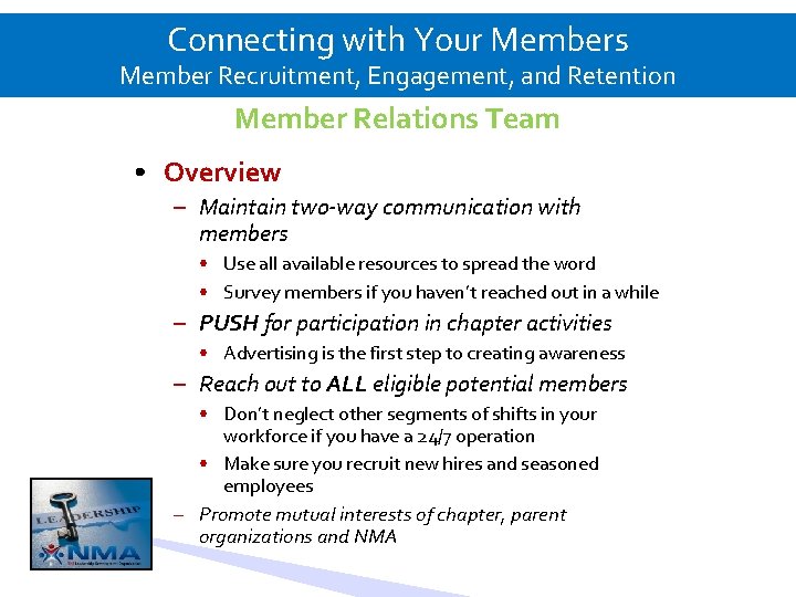 Connecting with Your Members Member Recruitment, Engagement, and Retention Member Relations Team • Overview