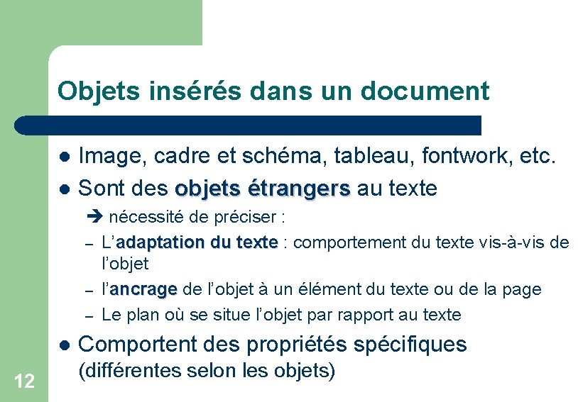 Objets insérés dans un document l l Image, cadre et schéma, tableau, fontwork, etc.