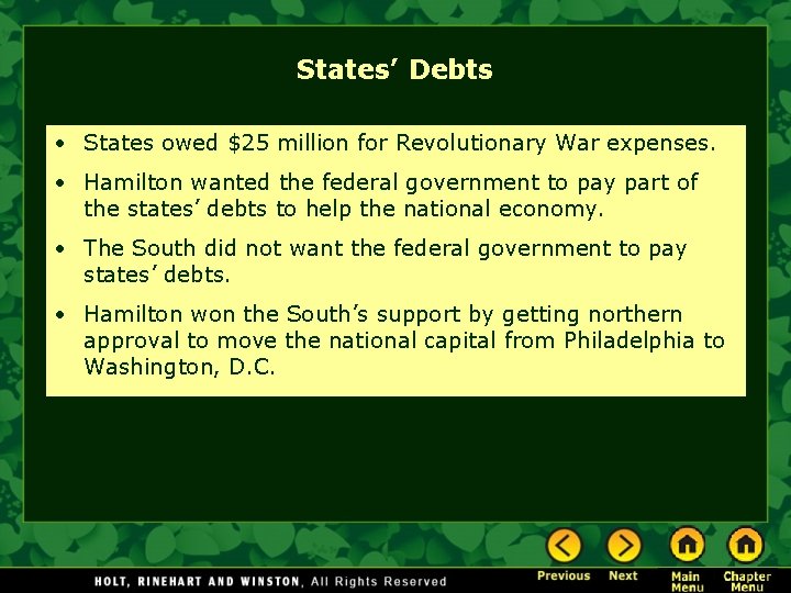 States’ Debts • States owed $25 million for Revolutionary War expenses. • Hamilton wanted States’ Debts • States owed $25 million for Revolutionary War expenses. • Hamilton wanted