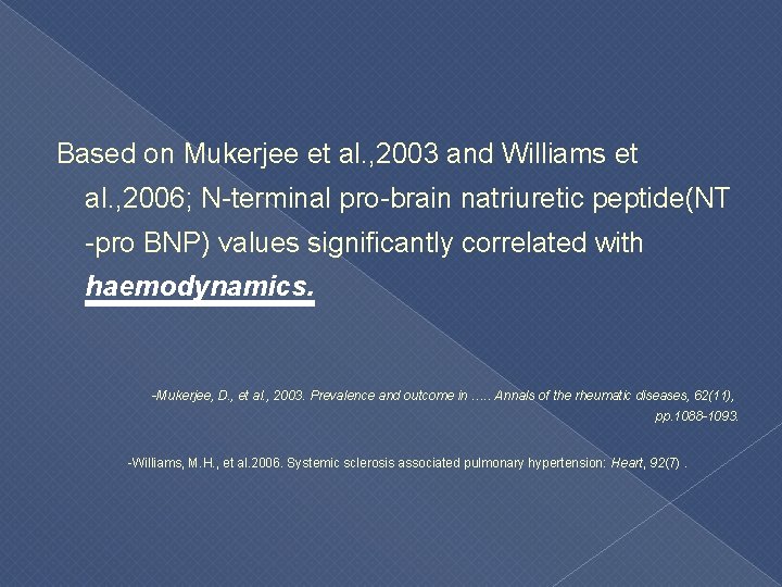  Based on Mukerjee et al. , 2003 and Williams et al. , 2006;