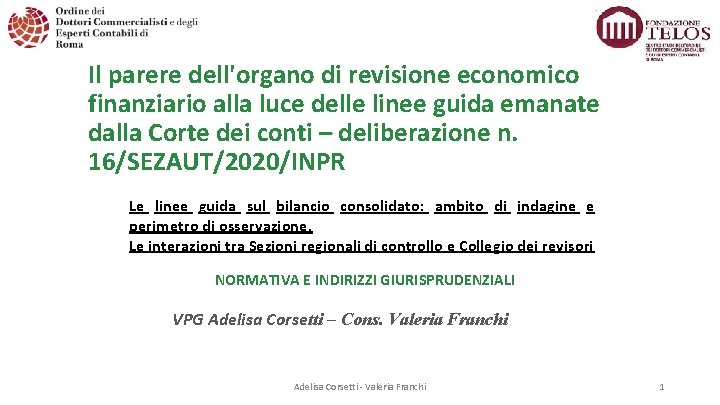 Il parere dell'organo di revisione economico finanziario alla luce delle linee guida emanate dalla