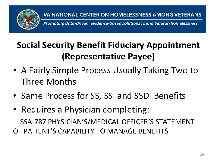 Social Security Benefit Fiduciary Appointment (Representative Payee) • A Fairly Simple Process Usually Taking