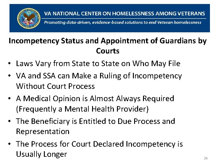 Incompetency Status and Appointment of Guardians by Courts • Laws Vary from State to