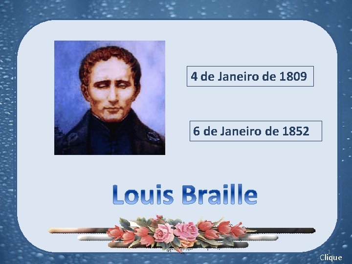 4 de Janeiro de 1809 6 de Janeiro de 1852 1 Clique 