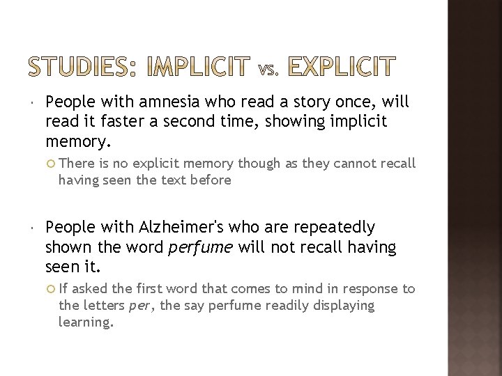  People with amnesia who read a story once, will read it faster a