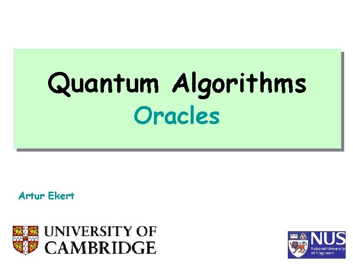 Quantum Algorithms Oracles Artur Ekert 