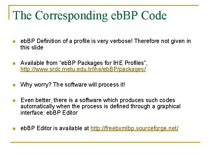 The Corresponding eb. BP Code n eb. BP Definition of a profile is very