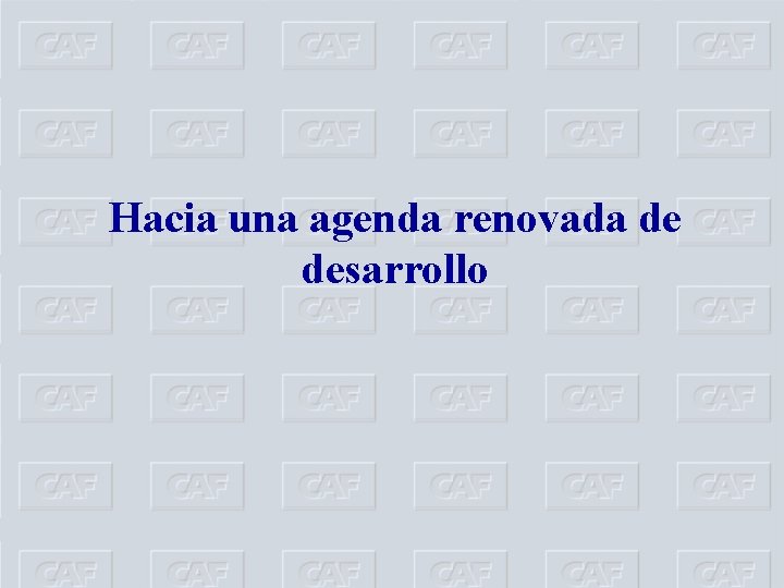 Hacia una agenda renovada de desarrollo 