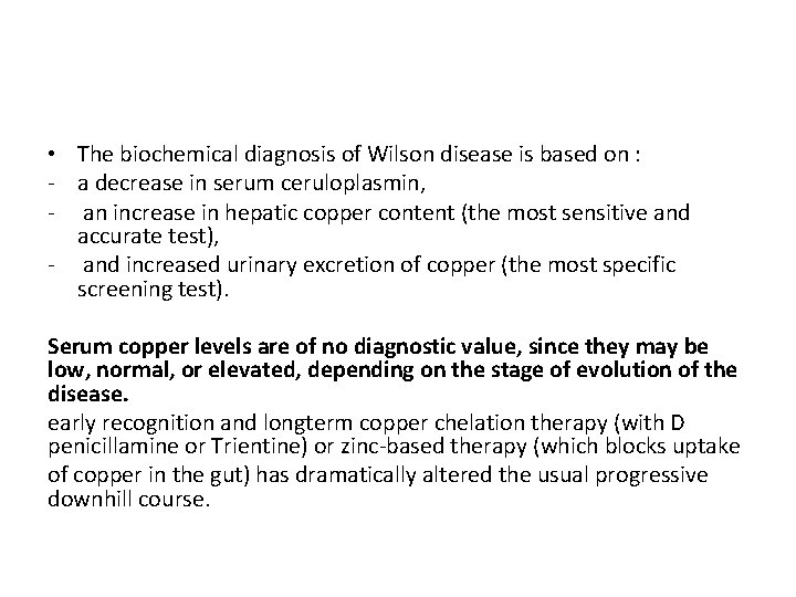  • The biochemical diagnosis of Wilson disease is based on : - a