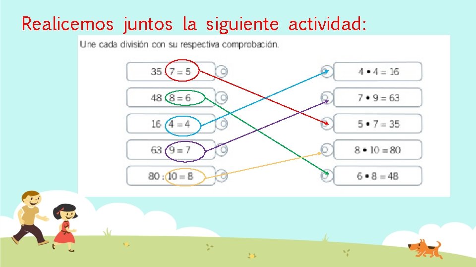 Realicemos juntos la siguiente actividad: 