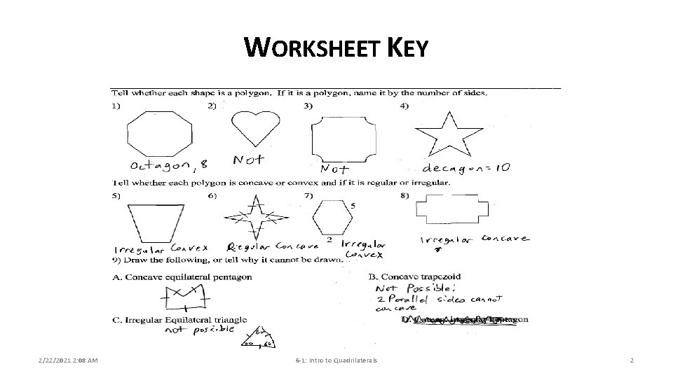 WORKSHEET KEY 2/22/2021 2: 08 AM 6 -1: Intro to Quadrilaterals 2 